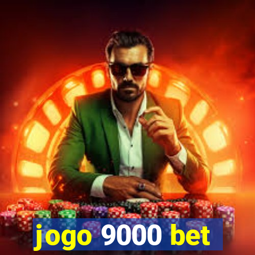 jogo 9000 bet